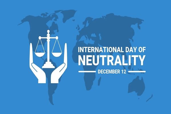 Blue image of a world map with white text reading "International day of Neutrality December 12"